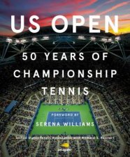 US Open 50 Years Of Championship Tennis