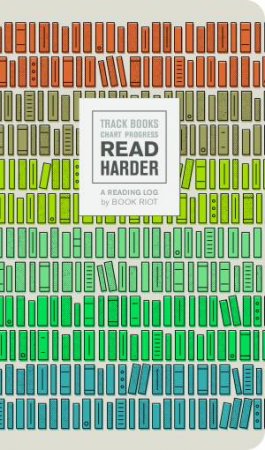 Read Harder (A Reading Log): Track Books, Chart Progress by Book Riot