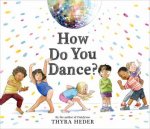 How Do You Dance