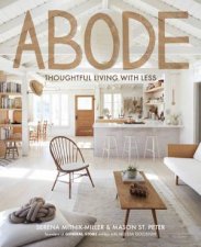 Abode Thoughtful Living With Less