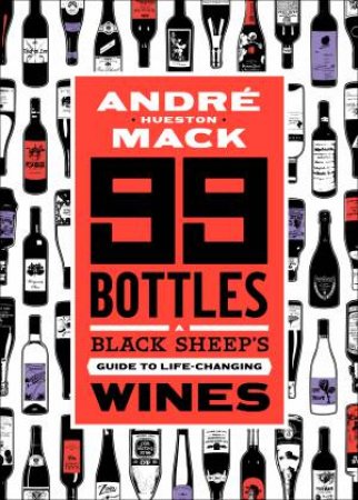 99 Bottles by André Mack & Kelly Alexander & Rob DeBorde