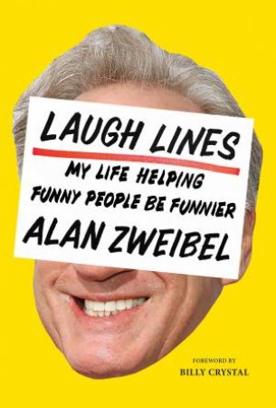 Laugh Lines by Alan Zweibel & Billy Crystal