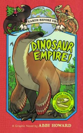 Dinosaur Empire! by Abby Howard