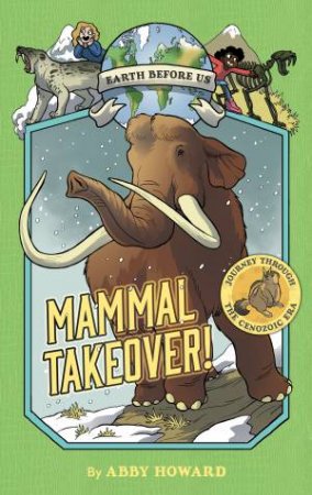 Mammal Takeover! by Abby Howard