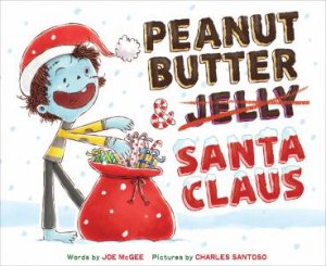 Peanut Butter & Santa Claus by Joe McGee & Charles Santoso