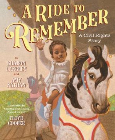 A Ride To Remember by Sharon Langley & Amy Nathan & Floyd Cooper