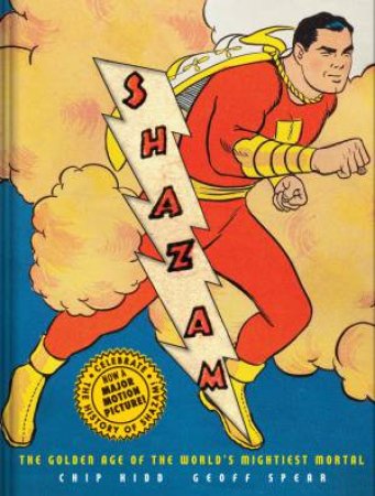 Shazam! by Chip Kidd & Geoff Spear