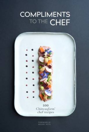 Compliments To The Chef by Marie-Pierre Morel