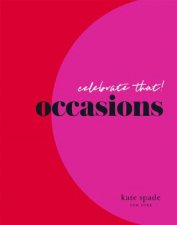 Kate Spade New York Celebrate That Occasions