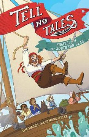 Tell No Tales by Sam Maggs & Kendra Wells
