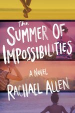 The Summer Of Impossibilities