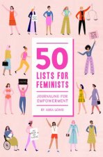 50 Lists For Feminists  Guided Journal