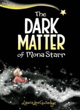 The Dark Matter Of Mona Starr