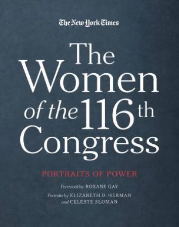The Women Of The 116th Congress by Various