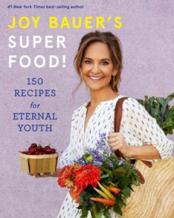 Joy Bauer's Superfood! by Joy Bauer