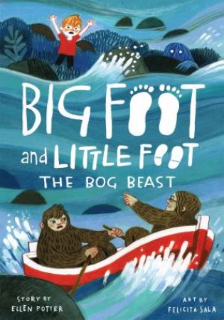 The Bog Beast by Ellen Potter & Felicita Sala