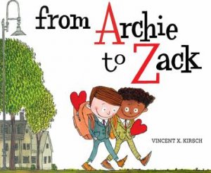 From Archie To Zack by Vincent Kirsch