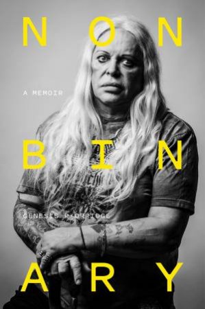 Nonbinary by Genesis P-Orridge