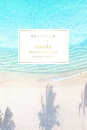 Gray Malin: Goals (Guided Journal) by Gray Malin