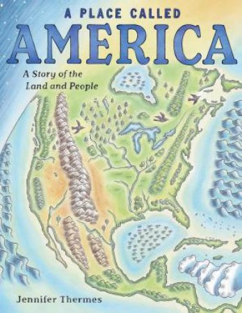 A Place Called America by Jennifer Thermes