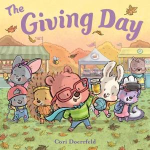 Giving Day by Cori Doerrfeld & Cori Doerrfeld