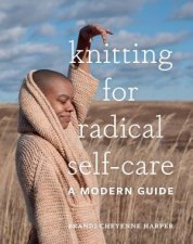 Knitting For Radical SelfCare