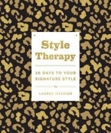 Style Therapy by Lauren Messiah