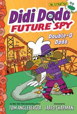 Didi Dodo, Future Spy: Double-O Dodo by Tom Angleberger & Jared Chapman