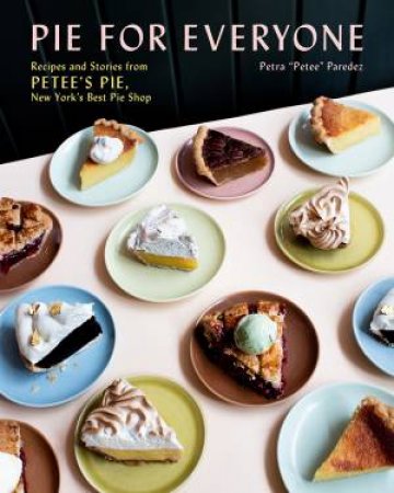 Pie For Everyone by Petra Paredez