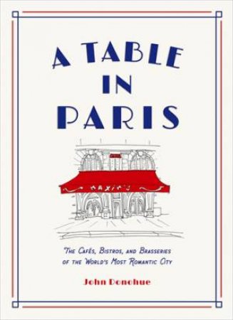 Table In Paris by John Donohue