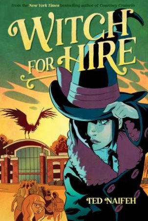 Witch For Hire by Ted Naifeh