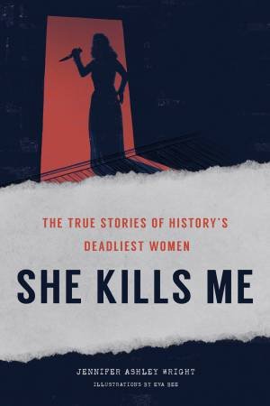 She Kills Me by Jennifer Wright