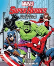 Marvel Super Heroes The Ultimate PopUp Book
