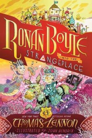 Ronan Boyle Into The Strangeplace by Thomas Lennon & John Hendrix