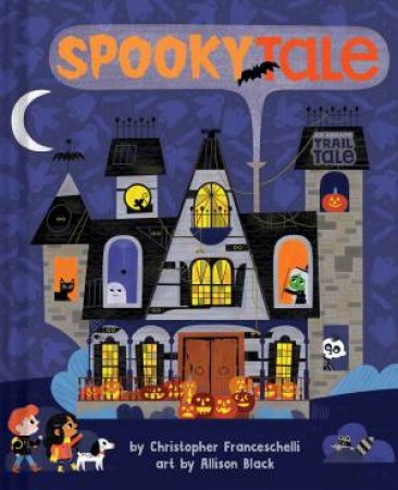 Spookytale by Christopher Franceschelli & Allison Black