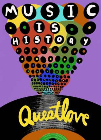 Music Is History by Questlove