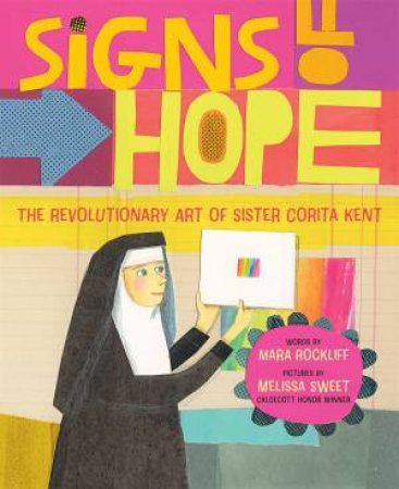 Signs of Hope by Mara Rockliff & Melissa Sweet