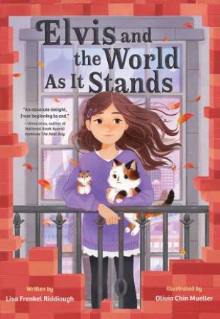 Elvis and the World As It Stands by Lisa Riddiough & Olivia Mueller