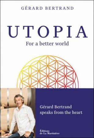 Utopia by Gérard Bertrand