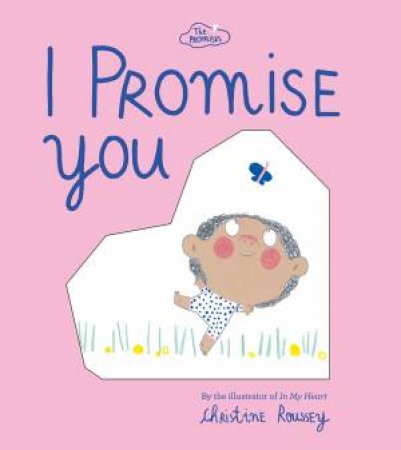 I Promise You by Christine Roussey