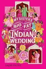 My Sisters Big Fat Indian Wedding