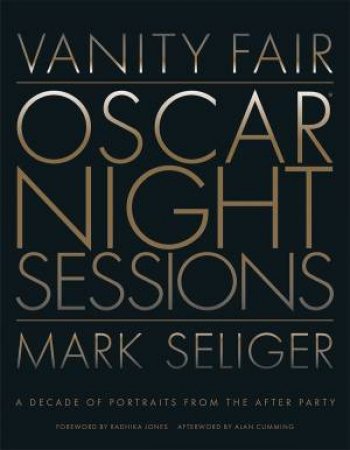 Vanity Fair: Oscar Night Sessions by Mark Seliger & Radhika Jones & Alan Cumming & Mark Seliger
