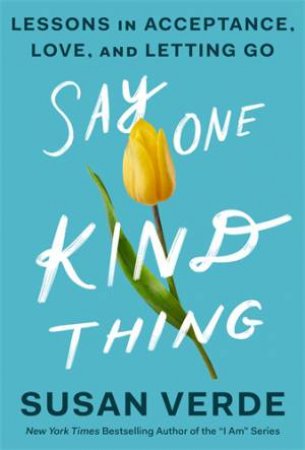 Say One Kind Thing by Susan Verde