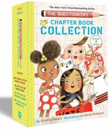Questioneers Chapter Book Collection by Andrea Beaty & David Roberts