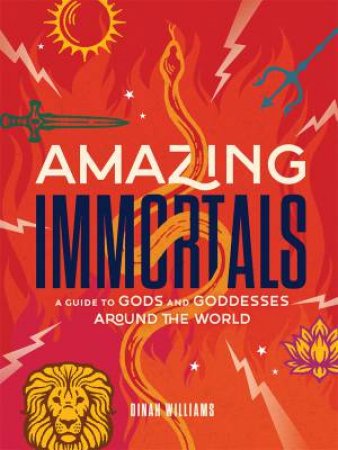 Amazing Immortals by Dinah Dunn Williams