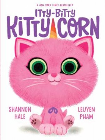 Itty-Bitty Kitty-Corn (Export Edition) by Shannon Hale