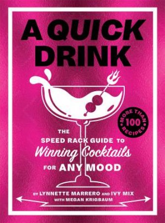 A Quick Drink by Ivy Mix & Lynnette Marrero & Megan Krigbaum