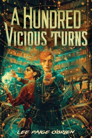 A Hundred Vicious Turns (The Broken Tower Book 1) by Lee Paige O'Brien
