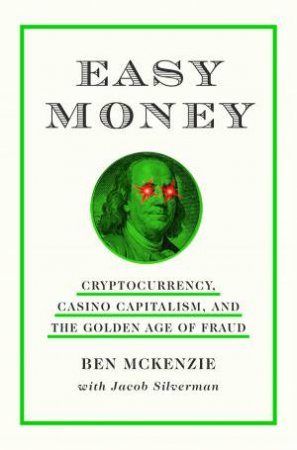 Easy Money by Ben McKenzie & Jacob Silverman