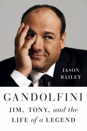 Gandolfini by Jason Bailey